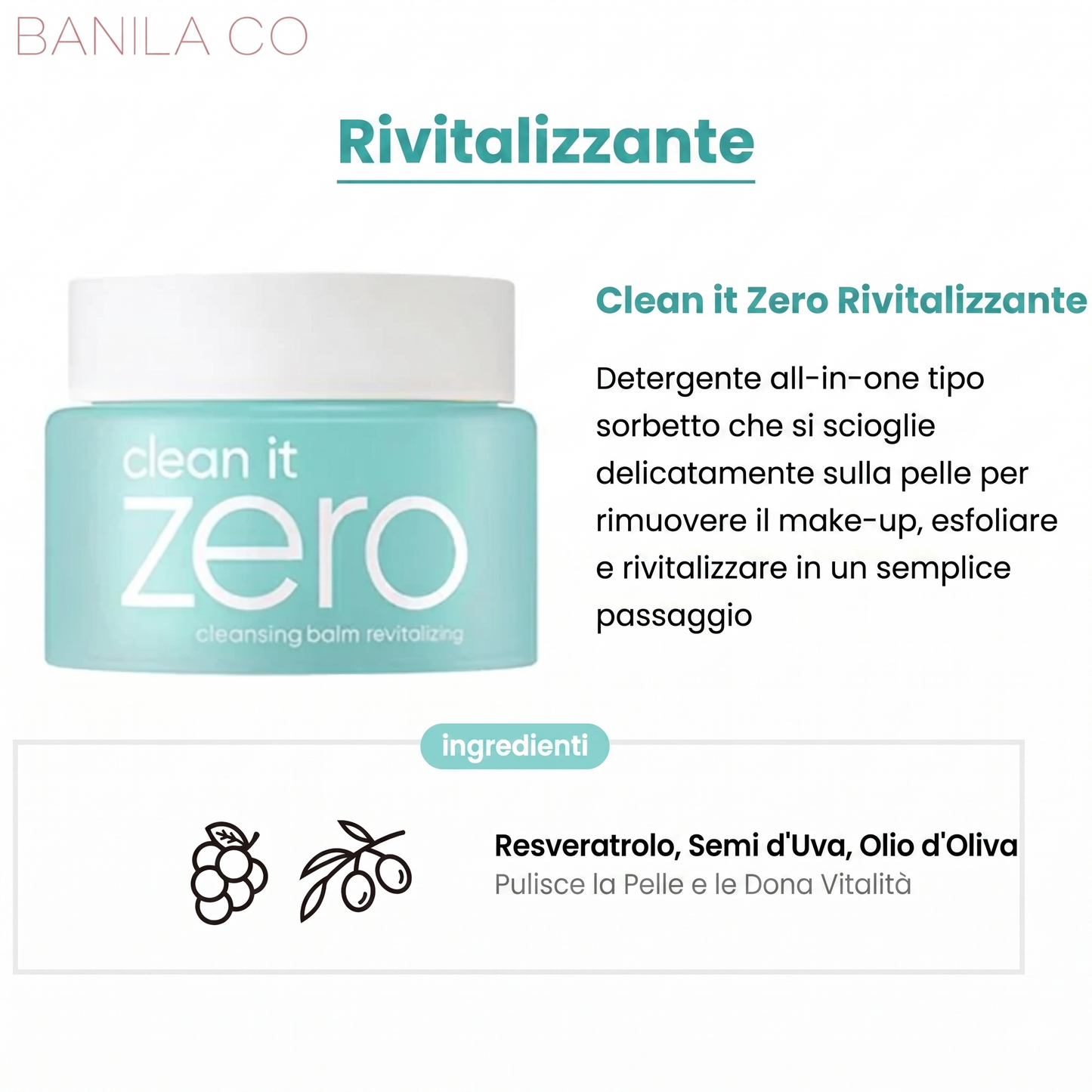 BANILA CO - Clean It Zero Rivitalizzante (25ml) - Balsamo Struccante Antiossidante e Illuminante - Formato Viaggio